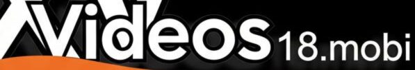 The real xvideos 18 your best porn site